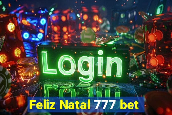 Feliz Natal 777 bet